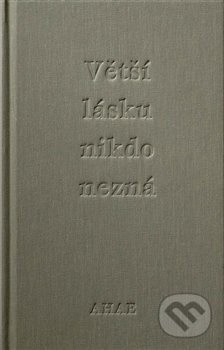 Větší lásku nikdo nezná - Ahae