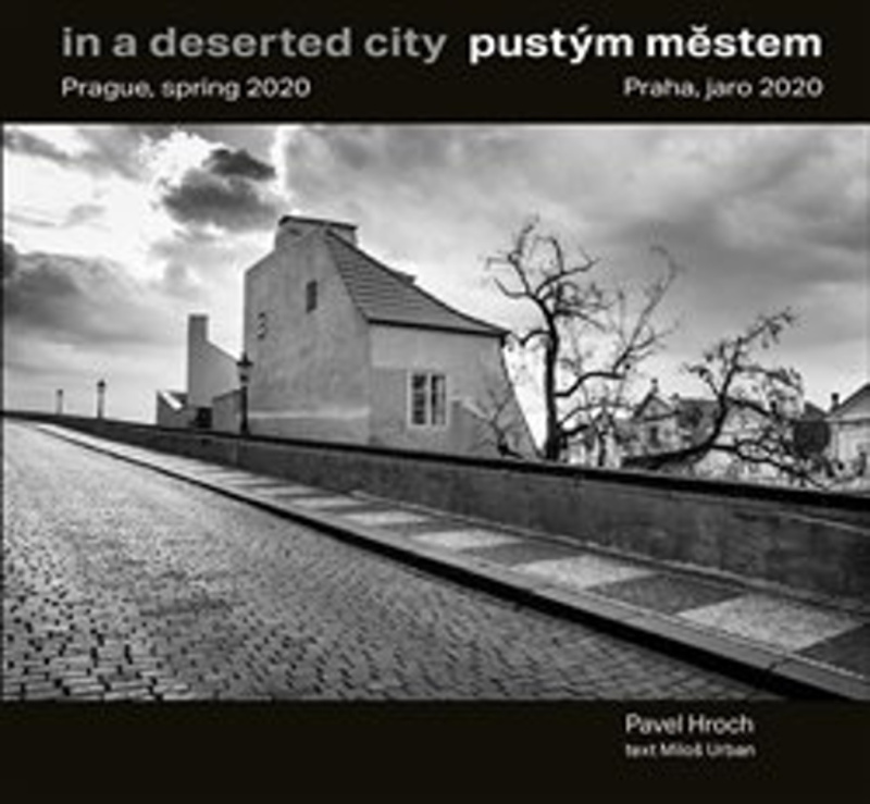 Pustým městem / In a Deserted City - Miloš Urban, Pavel Hroch