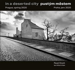 Pustým městem / In a Deserted City - Miloš Urban, Pavel Hroch