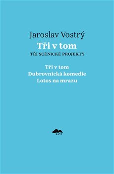 Tři v tom - Jaroslav Vostrý