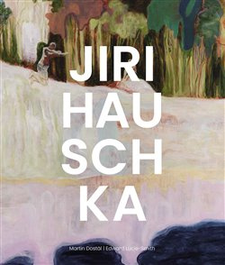 Jiri Hauschka - Jiri Hauschka, Martin Dostál, Edward Lucie-Smith