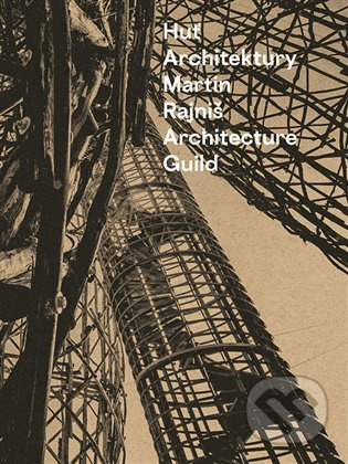 Huť architektury Martin Rajniš - Tomáš Kosnar, Martin Rajniš