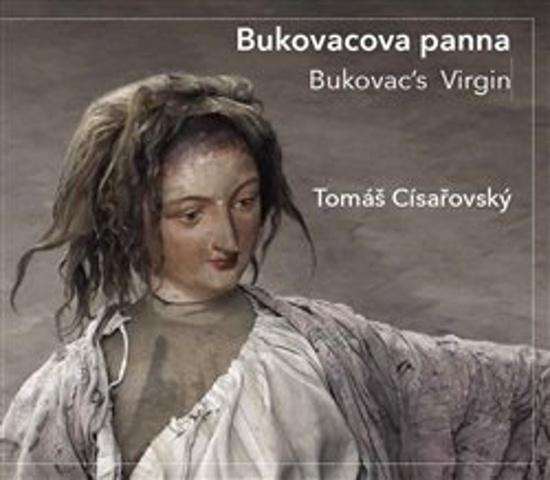Bukovacova panna / Bukovac’s Virgin - Tomáš Císařovský