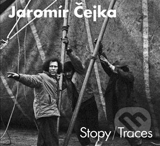 Jaromír Čejka - Stopy / Traces - Jaromír Čejka, Jaromír Typlt, Michal Janata