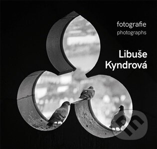 Libuše Kyndrová Fotografie/photographs