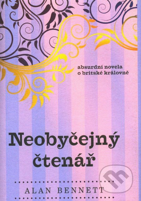 Neobyčejný čtenář - Alan Bennett - kniha z kategorie Beletrie