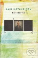 Role člověka - Kari Hotakainen