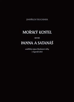 Mořský kostel. Panna a satanáš - Jindřich Teuchner