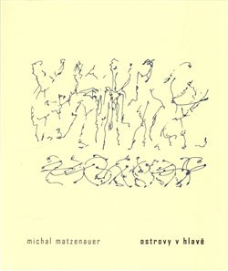 Ostrovy v hlavě - Michal Matzenauer