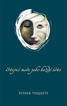 Stejné moře jako každé léto - Esther Tusquets