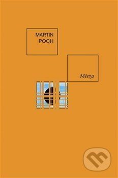 Městys - Martin Poch