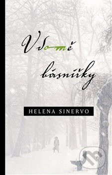 V domě básnířky - Helena Sinervo