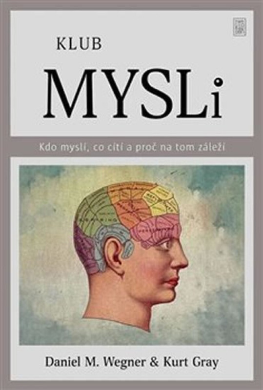 Klub mysli - Kurt Gray, Daniel Wagner