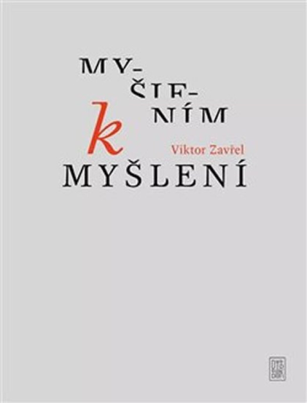 Myšlením k myšlení - Viktor Zavřel