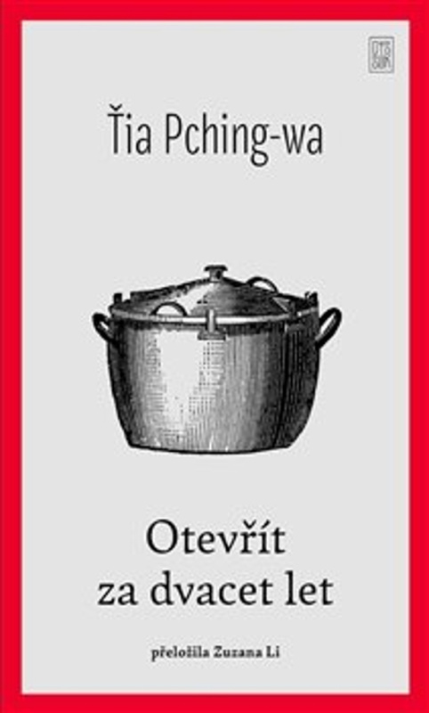 Otevřít za dvacet let - Ťia Pching-wa - kniha z kategorie Společenská beletrie