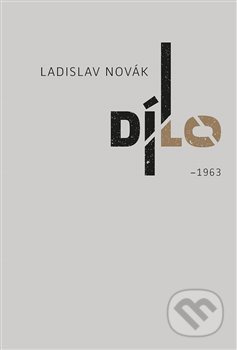 Dílo I - Ladislav Novák