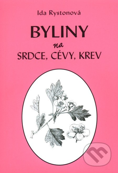 Byliny na srdce, cévy, krev - Ida Rystonová