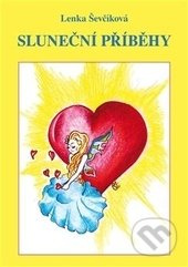 Sluneční příběhy - Lenka Ševčíková