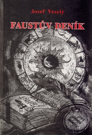 Faustův deník - Josef Veselý