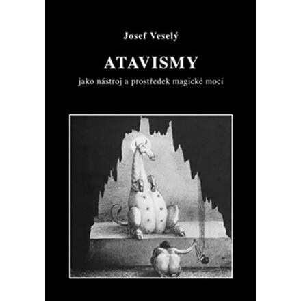 Atavismy - Josef Veselý