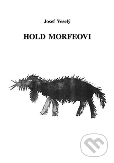 Hold Morfeovi - Josef Veselý