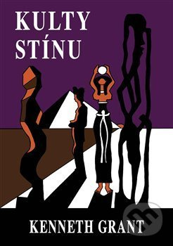 Kulty stínu - Kenneth Grant