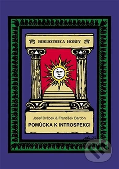 Pomůcka k introspekci - Josef Drábek, František Bardon