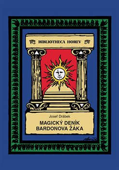 Magický deník Bardonova žáka - Josef Drábek
