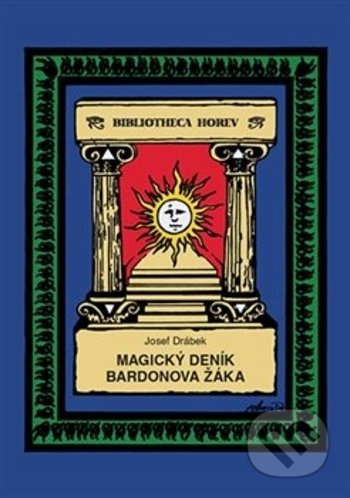 Magický deník Bardonova žáka - Josef Drábek