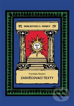Zasvěcovací texty - František Bardon