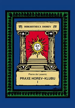 Praxe Horev-klubu I - Pierre de Lasenic