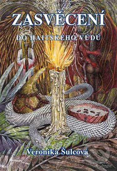Zasvěcení do haitského vúdú - Veronika Šulcová