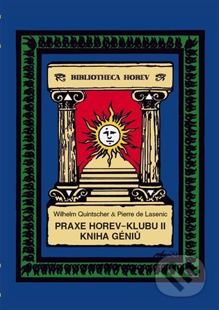 Praxe Horev - Klubu II - Pierre de Lasenic, Wilhelm Quintscher
