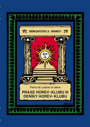 Praxe Horev-klubu III. Deníky Horev-klubu - Pierre de Lasenic