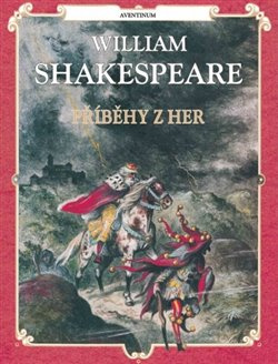 Příběhy z her - William Shakespeare, Vladimír Hulpach