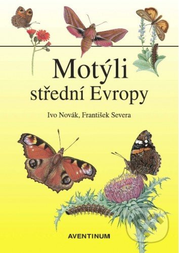 Motýli střední Evropy - Ivo Novák