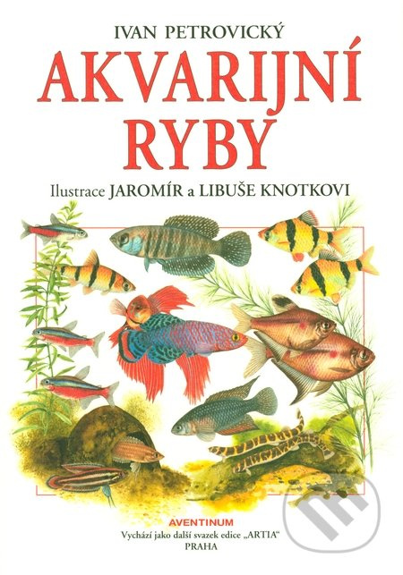 Akvarijní ryby - Ivan Petrovický
