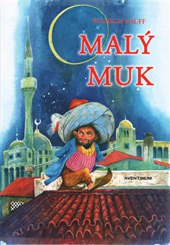 Malý Muk - Wilhelm Hauff