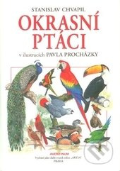 Okrasní ptáci - Stanislav Chvapil