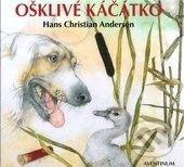 Ošklivé káčátko - Hans Christian Andersen