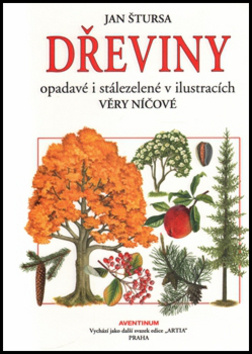 Dřeviny opadavé a stálezelené - Jan Štursa