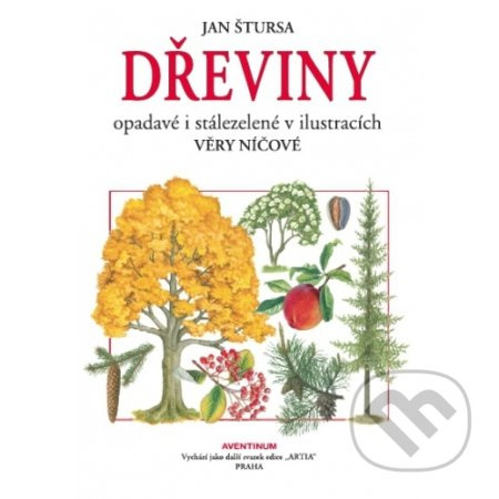 Dřeviny opadavé a stálezelené - Jan Štursa
