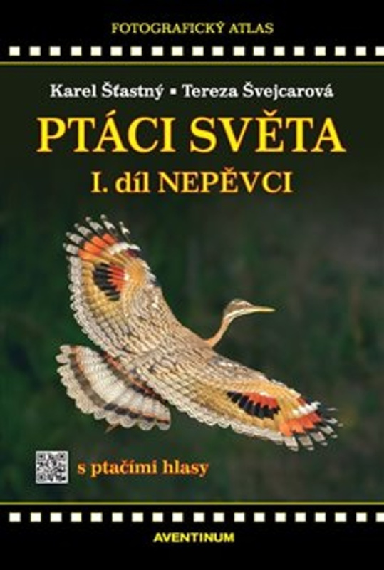 Ptáci světa I.díl - Karel Šťastný, Tereza Švejcarová