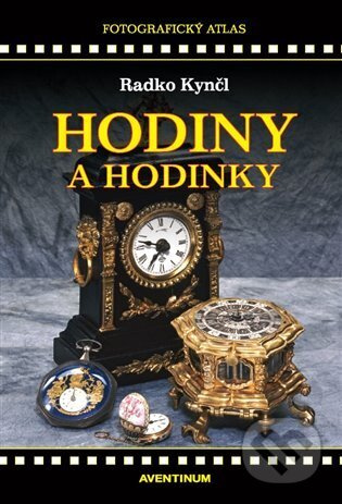 Hodiny a hodinky - Radko Kynčl