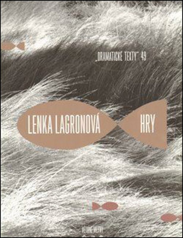 Hry - Lenka Lagronová - kniha z kategorie Drama a divadelní hry