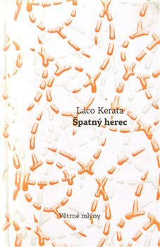 Špatný herec - Laco Kerata
