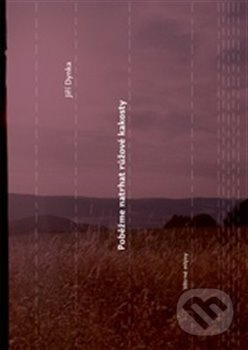 Poběžme natrhat růžové kakosty - Jiří Dynka