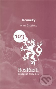 Komůrky - Anna Grusková