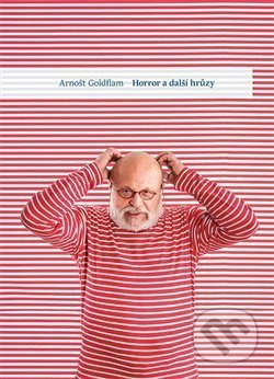 Horror a další hrůzy - Arnošt Goldflam - kniha z kategorie Drama a divadelní hry