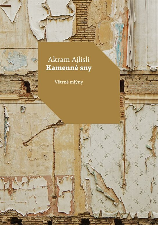Kamenné sny -  Akram Ajlisli